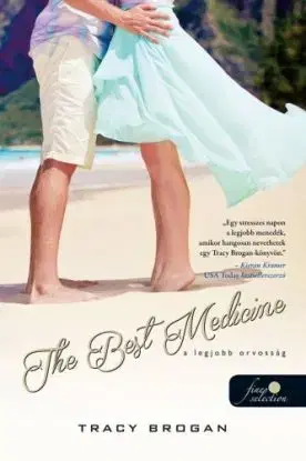 The Best Medicine – A legjobb orvosság (Bell Harbor 2.) - Tracy Brogan