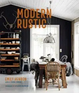 Modern Rustic - Emily Henson, Joanna Simmons