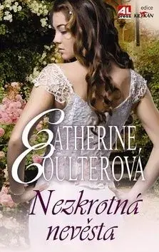 Nezkrotná nevěsta - Catherine Coulter