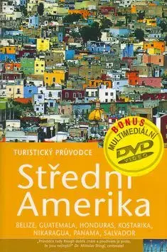 Střední Amerika - turistický průvodce+DVD - Lucie Potučková
