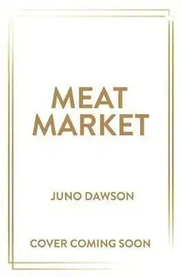 Meat Market - Juno Dawson