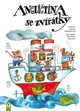 Angličtina se zvířátky - Andrea Korbelářová, Miroslava Nouzová