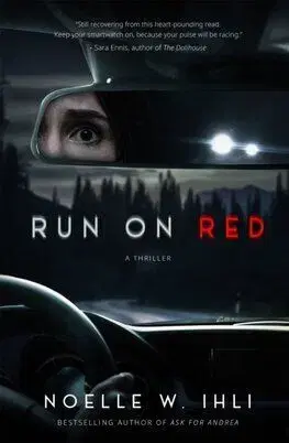Run On Red - Noelle W. Ihli