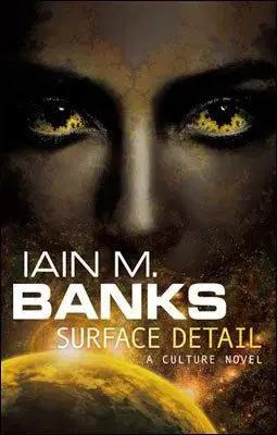 Surface Detail - Iain M. Banks