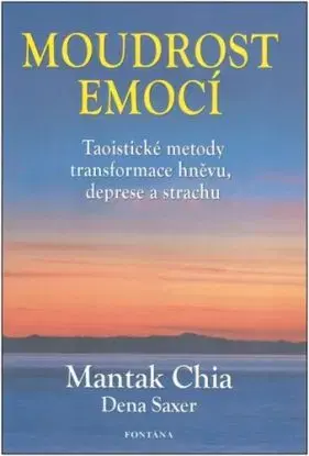 Moudrost emocí - Chia Mantak