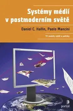 Systémy médií v postmoderním světě - Daniel Hallin