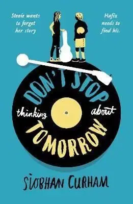 Dont Stop Thinking About Tomorrow - Curham Siobhan