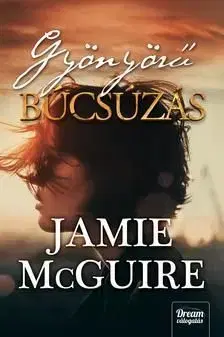 Gyönyörű búcsúzás (Beautiful-sorozat 5. rész) - Jamie McGuire