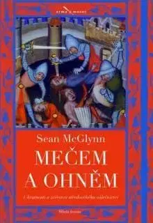 Mečem a ohněm - Sean McGlynn