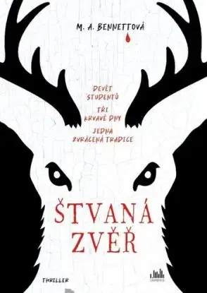 Štvaná zvěř - M.A. Bennett