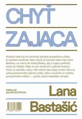 Chyť zajaca - Lana Bastašić