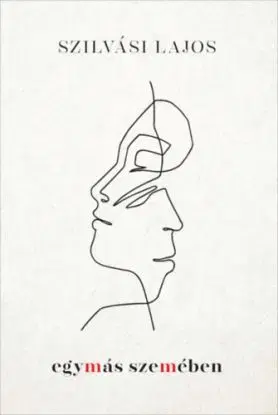 Egymás szemében - Lajos Szilvási