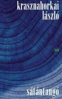 Sátántangó - László Krasznahorkai