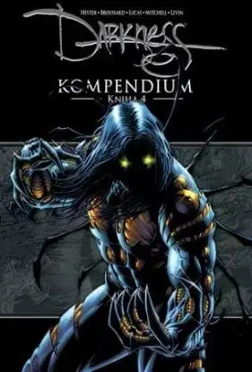 Darkness Kompendium: Kniha 4 - Phil Hester, Robert Levine