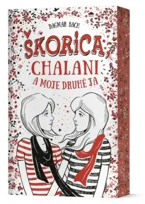 Škorica, chalani a moje druhé ja - Dagmar Bach