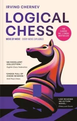 Logical Chess: Move by Move - Irving Chernev