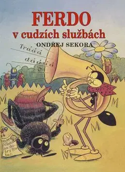 Ferdo Mravec v cudzích službách - Ondřej Sekora, Ondřej Sekora