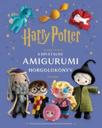 Harry Potter filmes világa - Juli Anne, Jody Revenson
