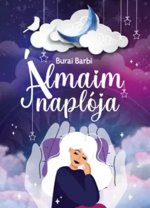 Álmaim naplója - Barbi Burai
