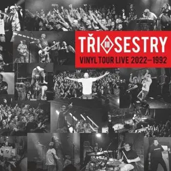 Tři sestry - Vinyl Tour Live 2022-1992 2CD - Tři sestry