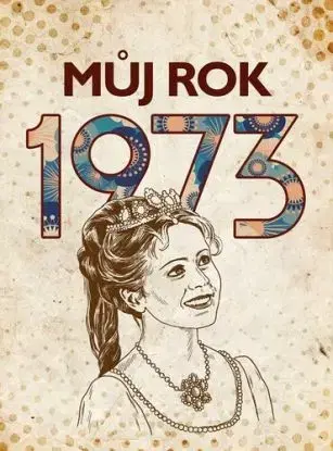 Můj rok 1973, 3. vydání - Martin Ježek