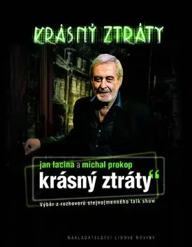 Krásný ztráty - Prokop Michal, Jan Lacina, Ivo Šmoldas