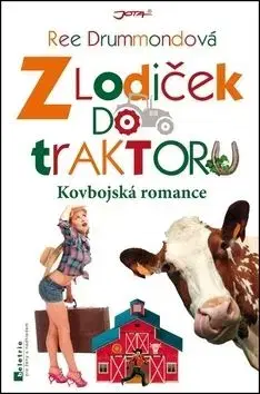 Z lodiček do traktoru - Ree Drummond