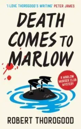 Death Comes to Marlow - Robert Thorogood