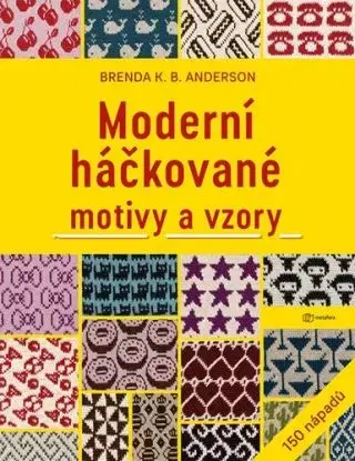 Moderní háčkované motivy a vzory - Brenda K. B. Anderson