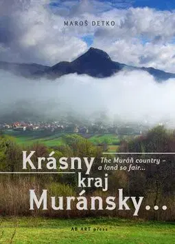 Krásny kraj Muránsky - Maroš Detko