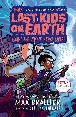 The Last Kids on Earth: Quint and Dirks Hero Quest - Max Brallier