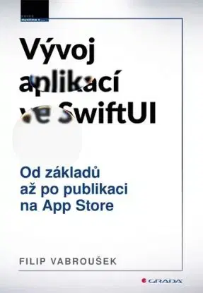 Vývoj aplikací ve SwiftUI - Filip Vabroušek