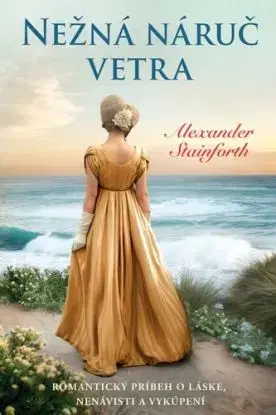 Nežná náruč vetra - Alexander Stainforth