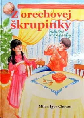 Z orechovej škrupinky - Milan Igor Chovan