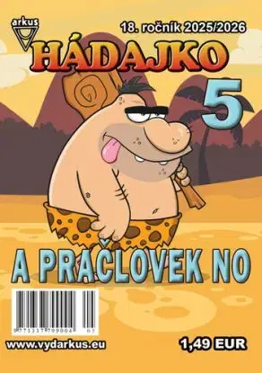 Hádajko 5 2026 a pračlovek No - Jela Mlčochová