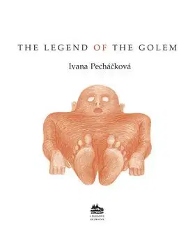 The legend of the Golem - Ivana Pecháčková