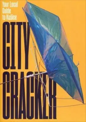 City Cracker - Your Local Guide to Košice - Barbara Rusnáková