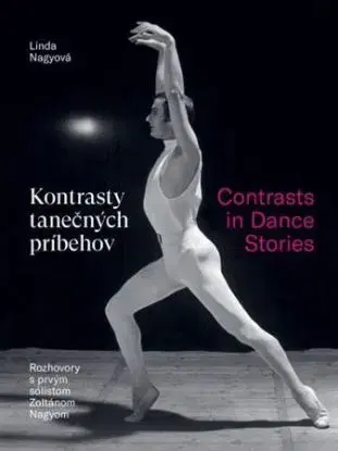 Kontrasty tanečných príbehov/ Contrasts in Dance Stories - Linda Nagyová, Zoltán Nagy