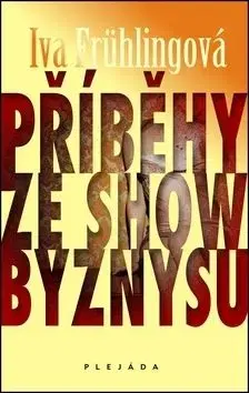 Příběhy ze showbyznysu - Iva Frühlingová