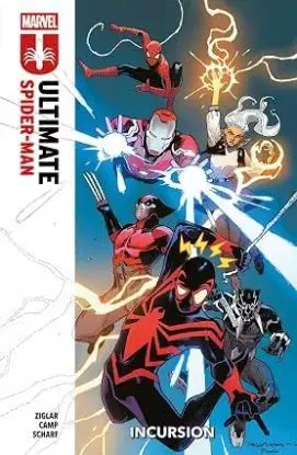 Ultimate Incursion - Ultimate Spider-Man: Incursion - Cody Ziglar, Deniz Camp