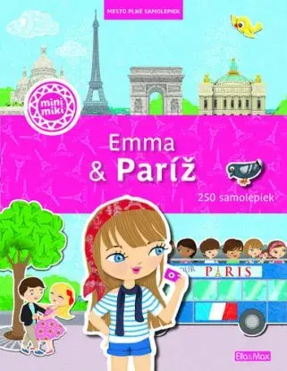 EMMA & PARÍŽ – Mesto plné samolepiek - Charlotte Segond-Rabilloud, Julie Camel