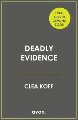 Deadly Evidence - Clea Koff