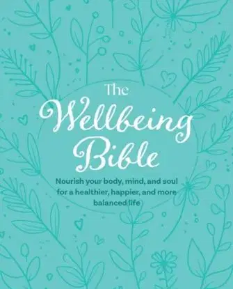 The Wellbeing Bible - CICO books