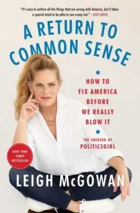 A Return to Common Sense - Leigh McGowan
