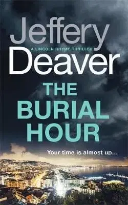 The Burial Hour - Jeffery Deaver