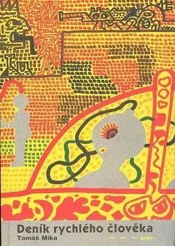 Deník rychlého člověka+CD - Tomáš Míka