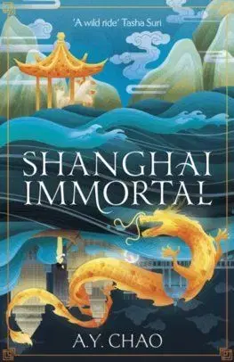 Shanghai Immortal - A.Y. Chao