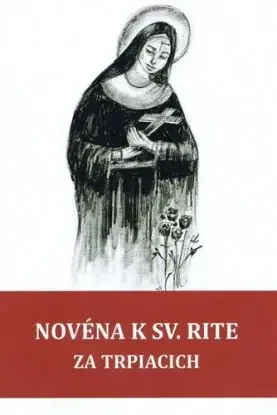 Novéna k sv.Rite za trpiacich, 2. vydanie