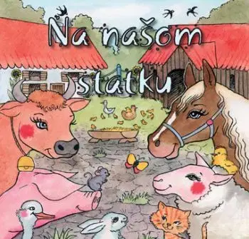 Na našom statku (SK) - Zuzana Baláková
