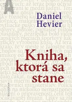 Kniha, ktorá sa stane - Daniel Hevier
